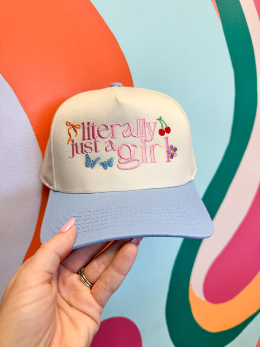 Literally Just A Girl Embroidered Hat